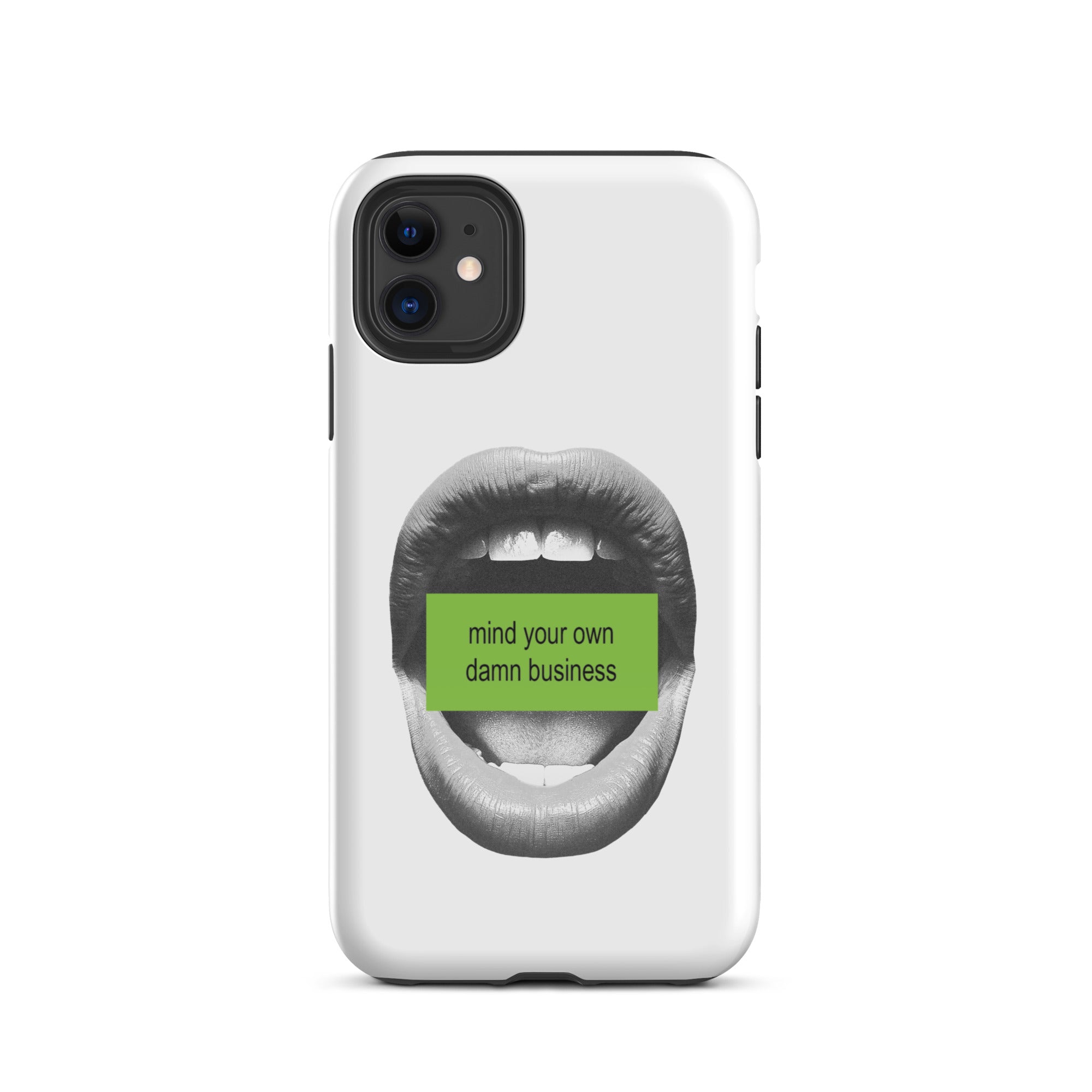 Mind Your Own Damn Business iPhone Case