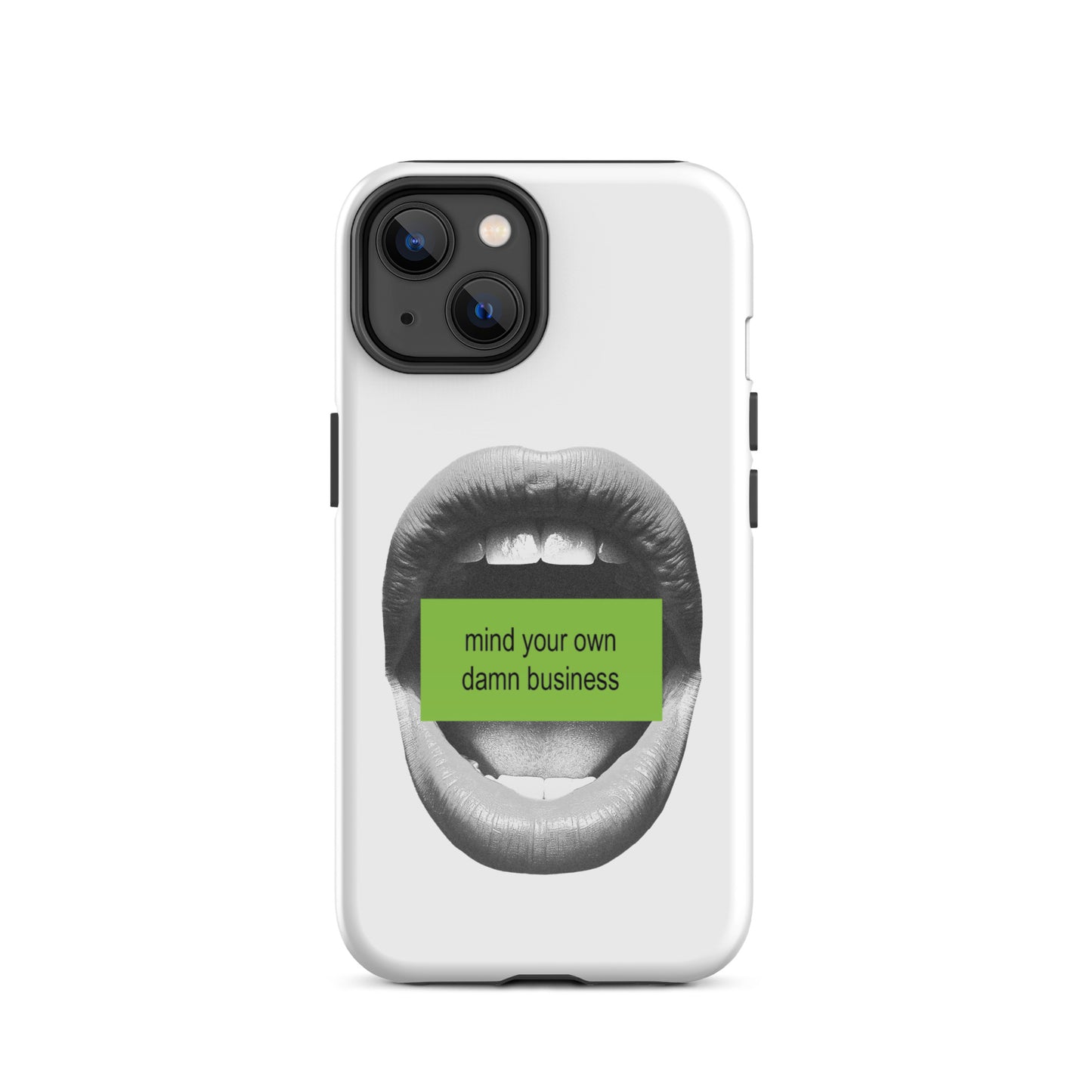 Mind Your Own Damn Business iPhone Case