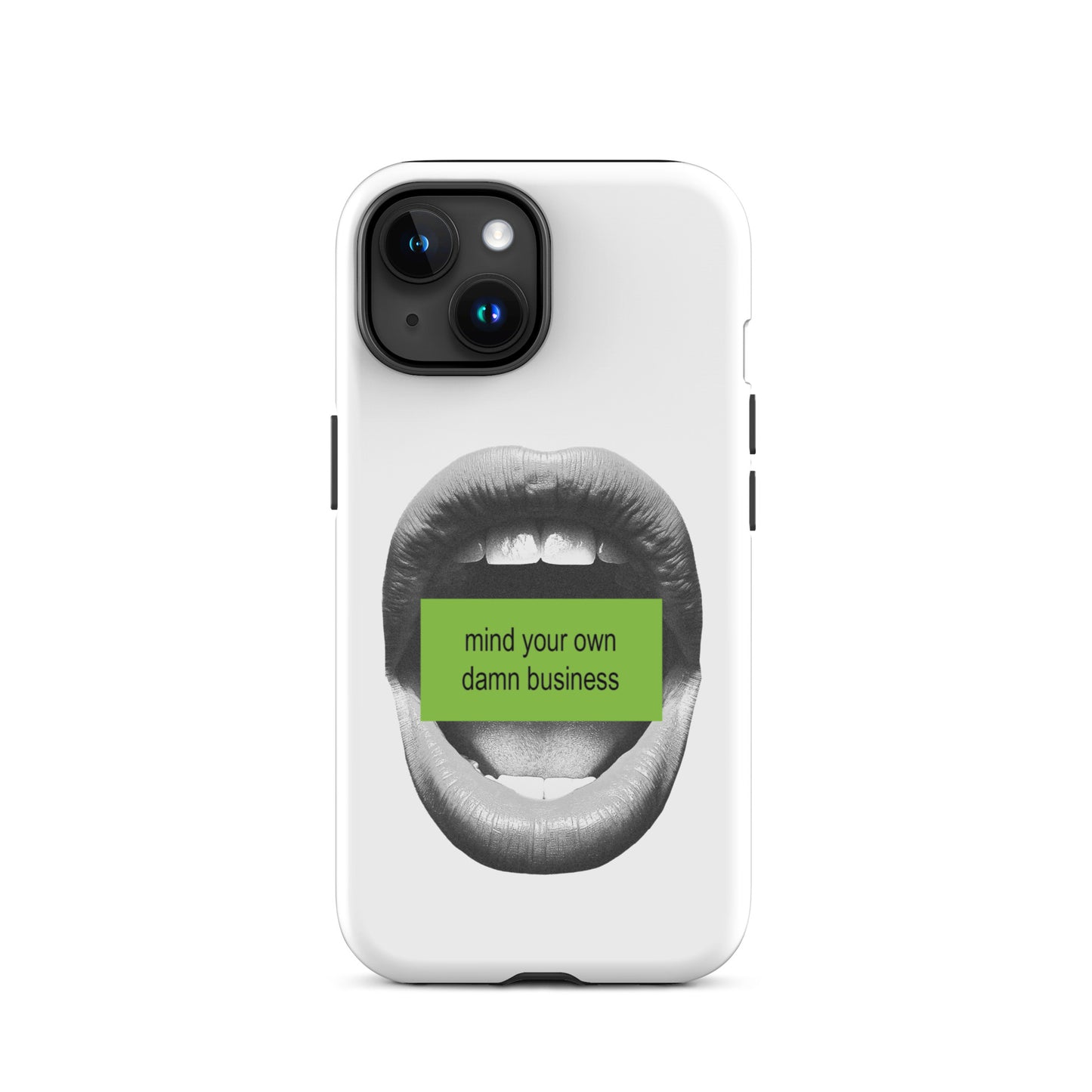 Mind Your Own Damn Business iPhone Case