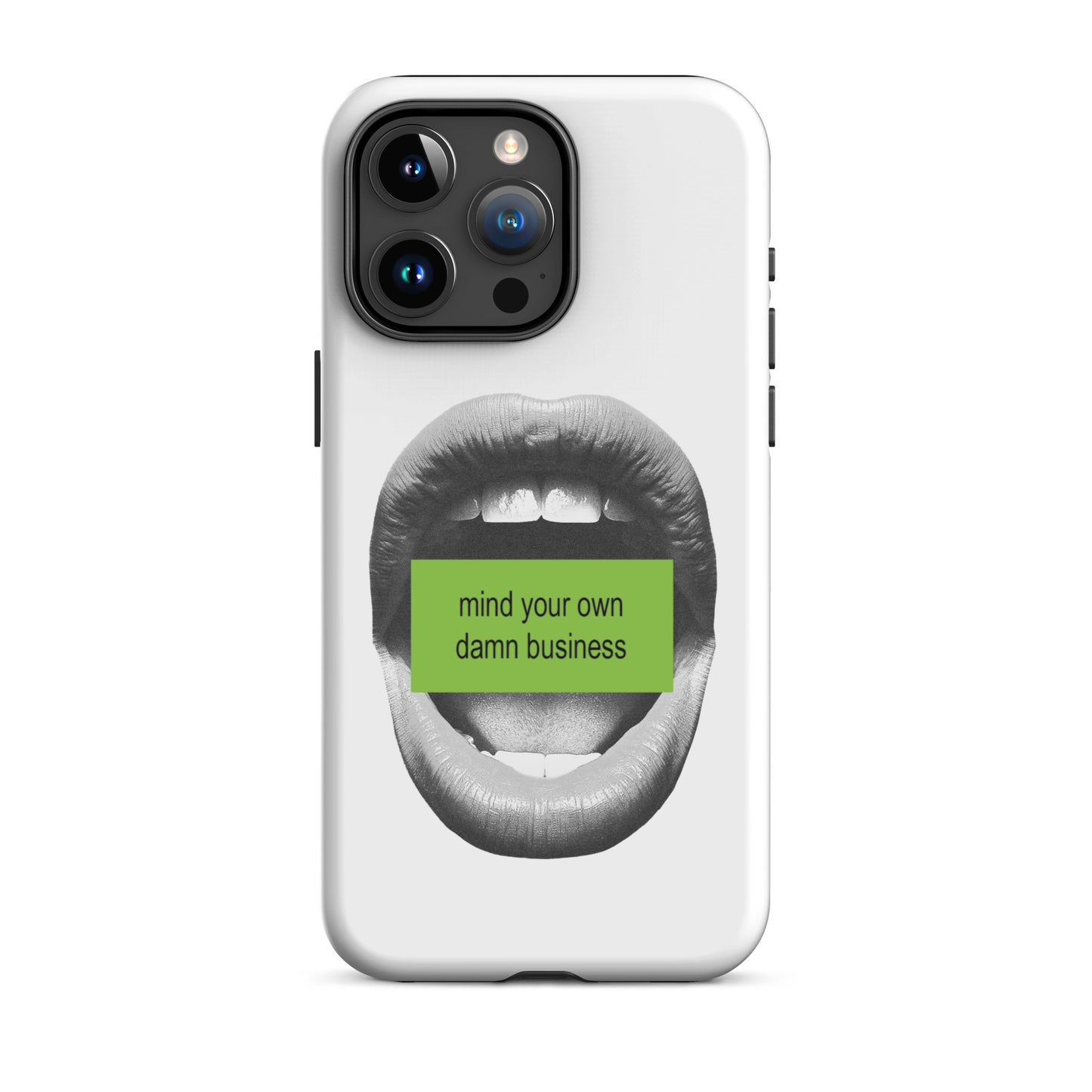 Mind Your Own Damn Business iPhone Case