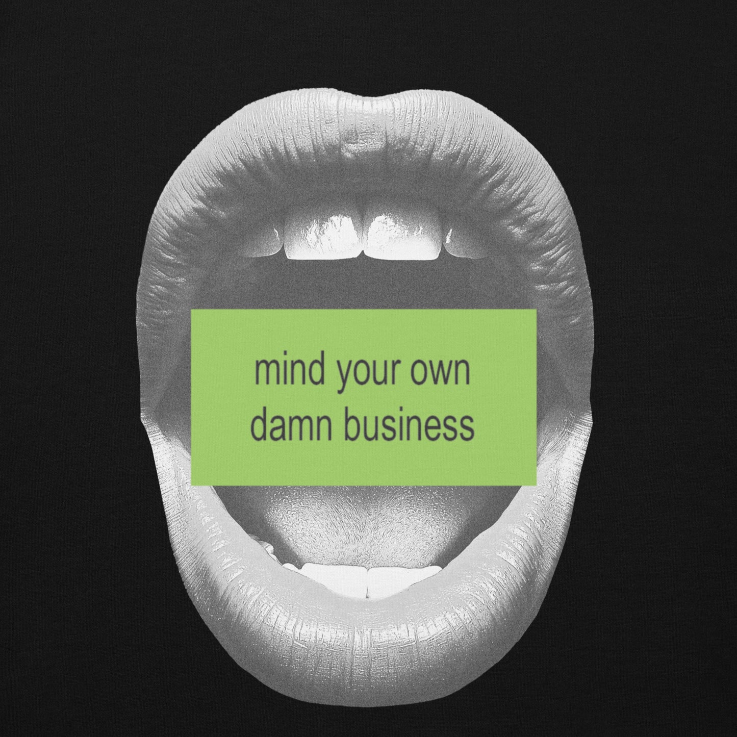 Mind Your Own Damn Business Unisex Hoodie